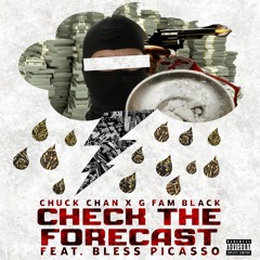 Chuck Chan x G Fam Black - Check The Forecast feat. Bless Picasso