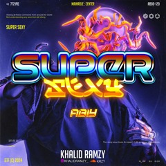 SUPER SEXY ( KRZY X ABIY ) #LOCKED !!!