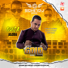 SET SÓ BEAT SERIE GOLD 001 COM SIDNEY DJ 2022