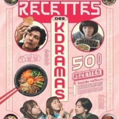 [Télécharger le livre] Le livre de recettes des kdramas pour votre lecture en ligne 5kHwx