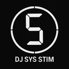 DJ_SYS_STIM Presents: ‘..1..2..3..4..5..’ [Heavy Dubstep Mix]