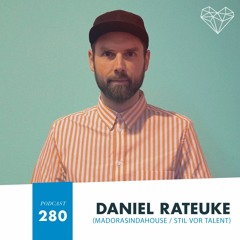 HMWL Podcast 280 - Daniel Rateuke