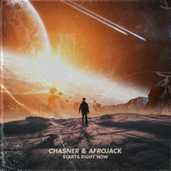 Chasner & Afrojack - Starts Right Now [OUT NOW]