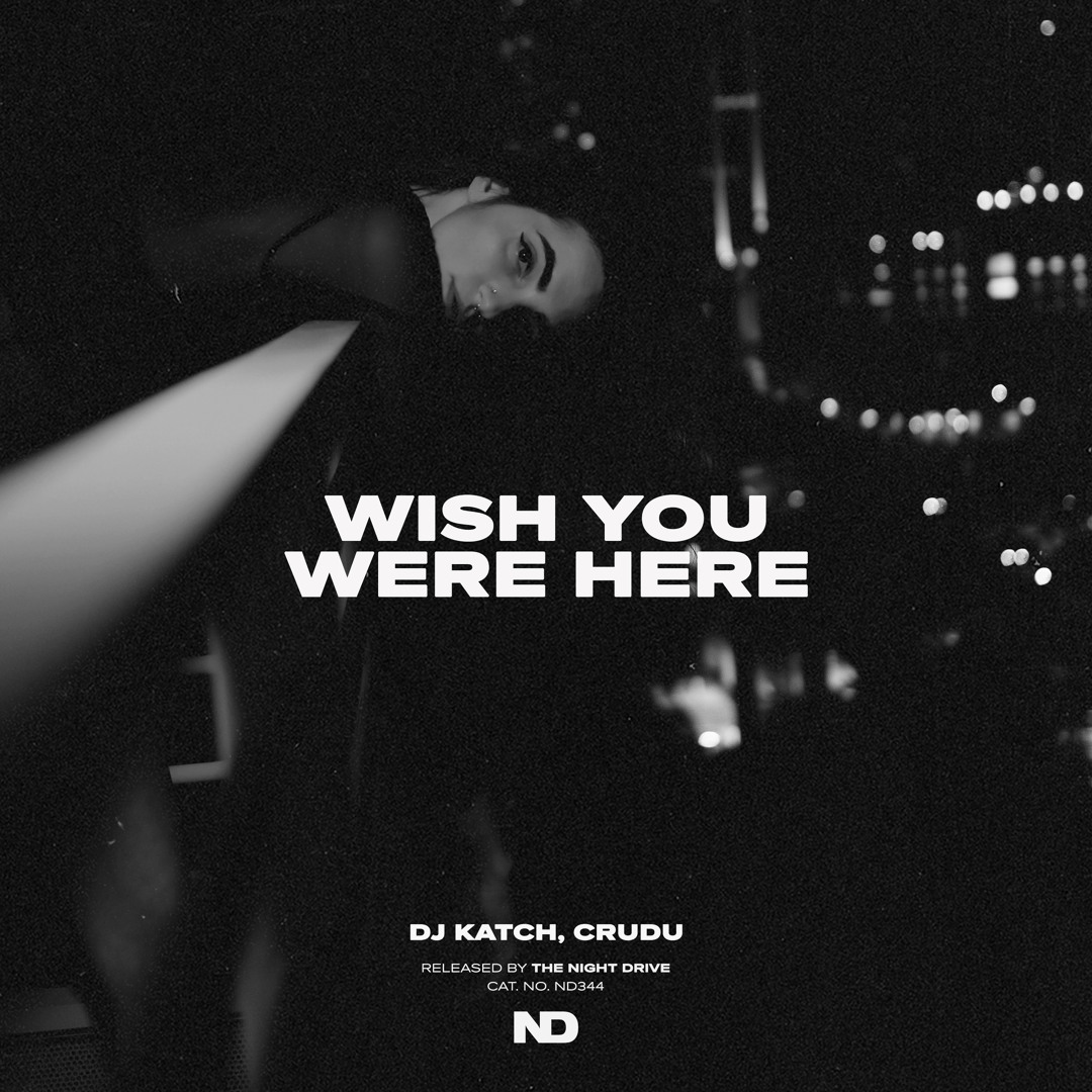 Listen to Wish You Were Here by DJ KATCH in Wish You Were Here