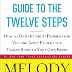 [ACCESS] EBOOK EPUB KINDLE PDF Codependents' Guide to the Twelve Steps by Melody Beattie 📮