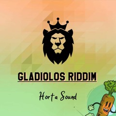 HortaSound - Gladiolos Riddim
