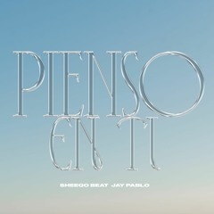 Pienso En Ti - Sheeqo Beat, Jay Pablo