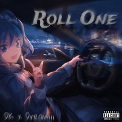 Roll One (Feat. Dreamii)
