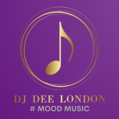 DJ Dee London Thursday Night Mood Mix  2024 PT2