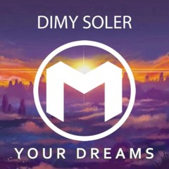 Dimy Soler - Your Dreams (Original Mix) [MASSIVA CLUB]