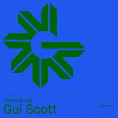 Gop Cast 033 - Gui Scott
