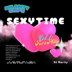 #SEXYTIME SOUL R&B MIX - @DJNARITY #CLARITYCLIPS