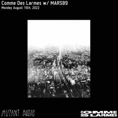Comme des Larmes Mars89 [15.08.2022]