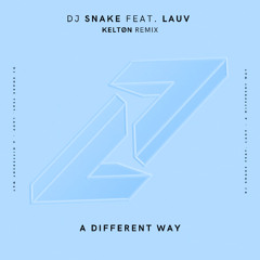 DJ Snake, Lauv - A Different Way (Keltøn Remix) Free Download