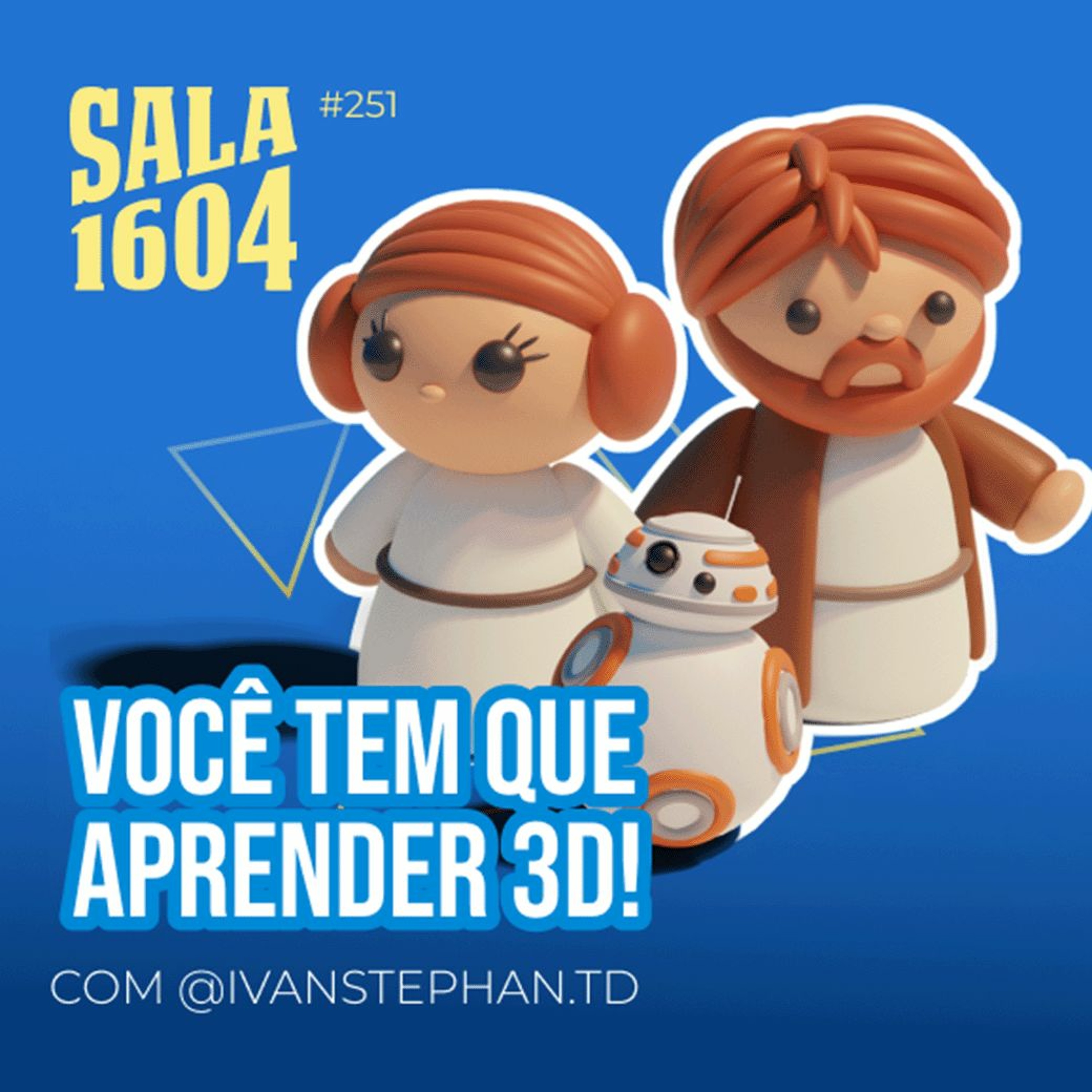 Pare de perder tempo e APRENDA 3D - Episódio 251 - Sala 1604