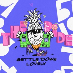 1 - SETTLE DOWN X LOVELY - THE RIDE