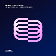 Andy Woldman - Rome (Zstimer Remix)