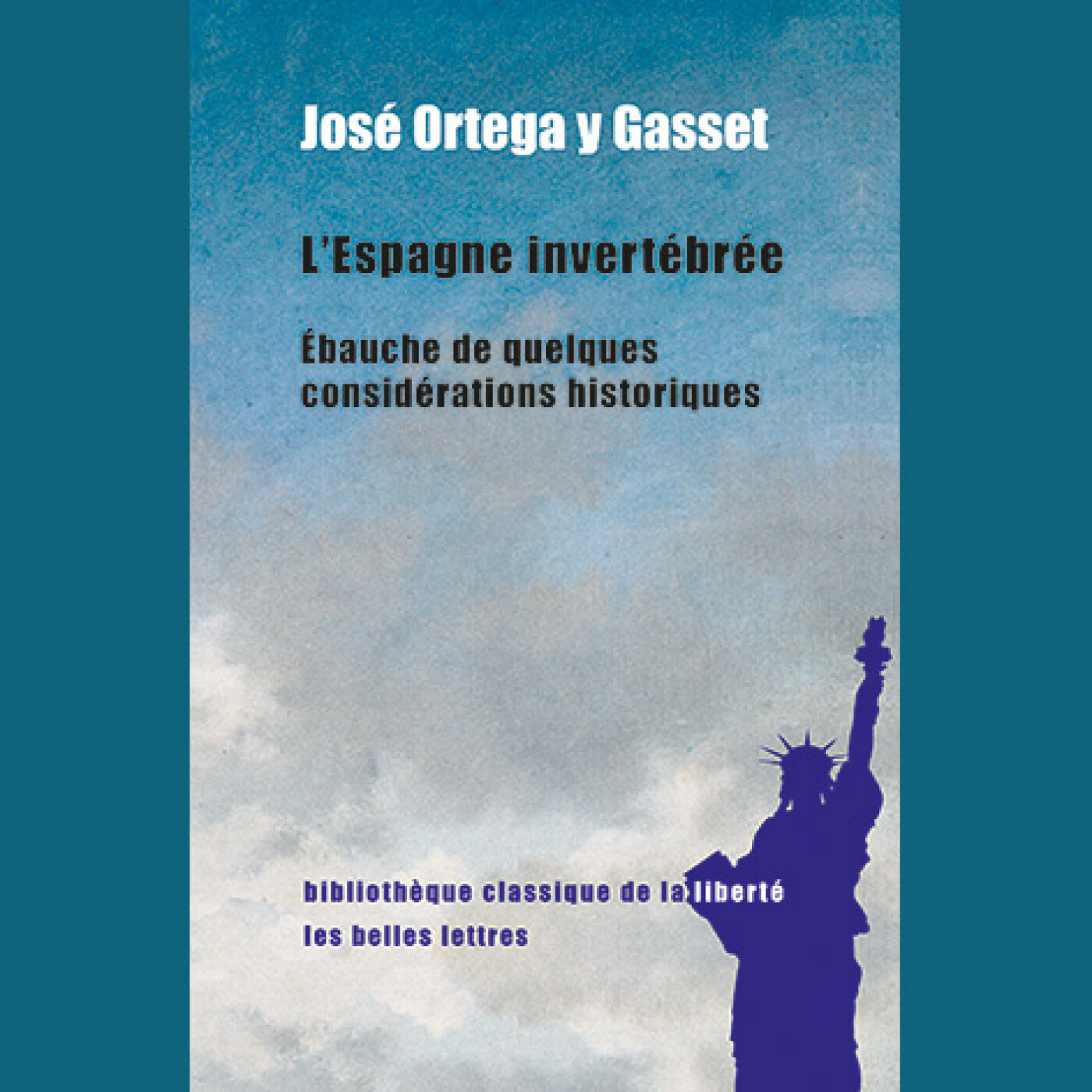 José Ortega y Gasset - L'Espagne invertébrée