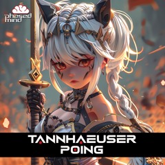 Tannhaeuser - Poing (Original Mix)