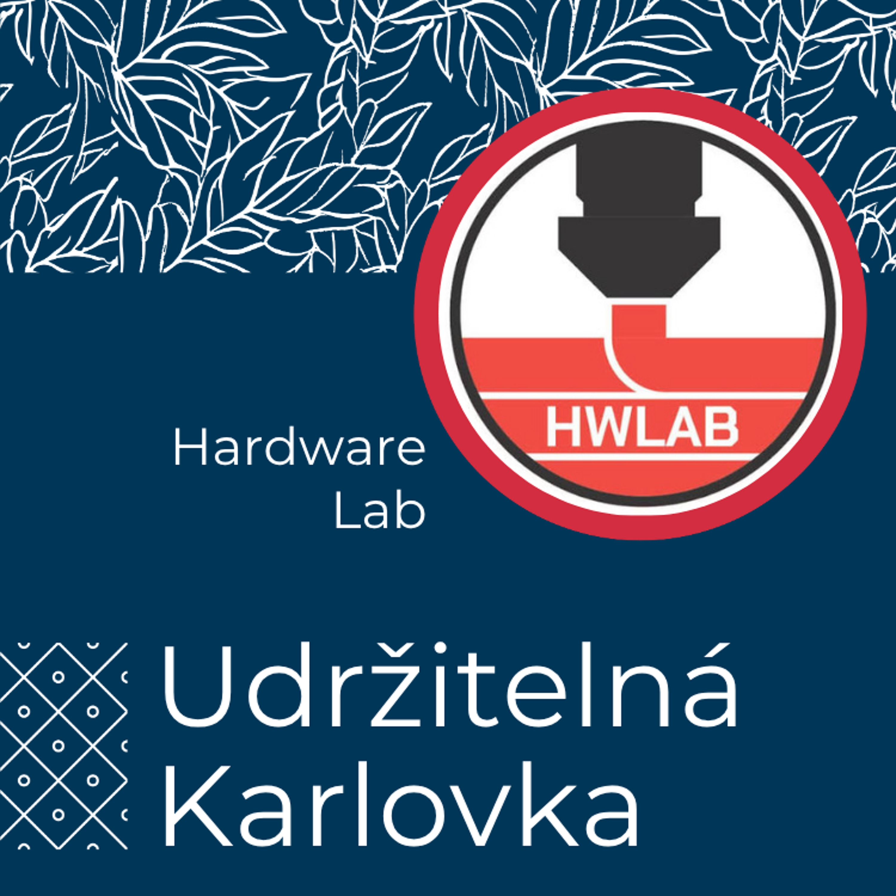 Udržitelná Karlovka #49: HW Lab episode artwork