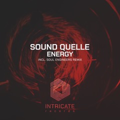 Sound Quelle - Energy (Soul Engineers Remix Edit)