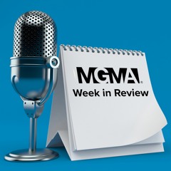 MGMA Week in Review: Physician Burnout, Federal Regulations and #MPE21