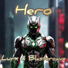 HERO Lurx & Blastercave