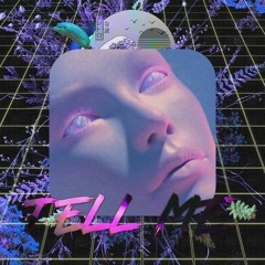 Tell Me