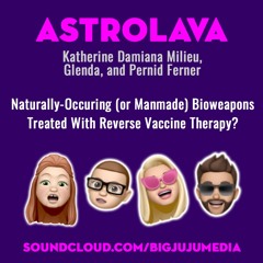 SHOW #851 - Naturally-Occuring (or Manmade) Bioweapons Treated With Reverse Vaccine Therapy?