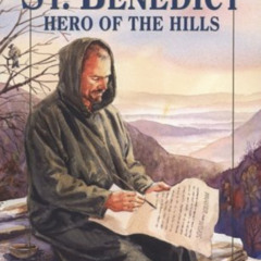 ACCESS KINDLE 📍 St. Benedict: Hero of the Hills (Vision Books) by  Mary Fabyan Winde
