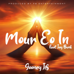 Mour Eo In (feat. Jay Bunk)