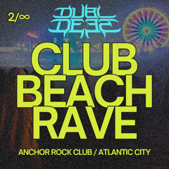 CLUB BEACH RAVE 2/∞ SET [DUBL DEEZ]