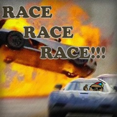RACE RACE RACE!!!
