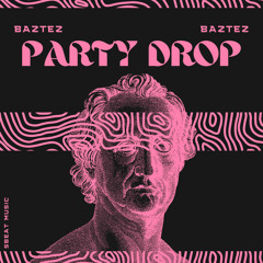 Party Drop