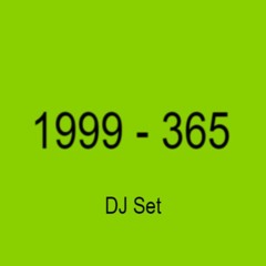 1999 - 365 DJ Set