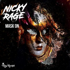 Nicky RAGE - Mask On