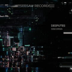 Desputes - District D [Seesaw Records]
