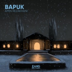 Bapuk - Amin Rezakhani