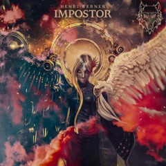 Henri Werner - Impostor [Monsterwolf Free Release]