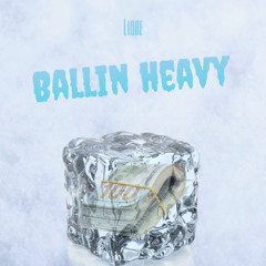 Ballin Heavy (prod - Shaypz)