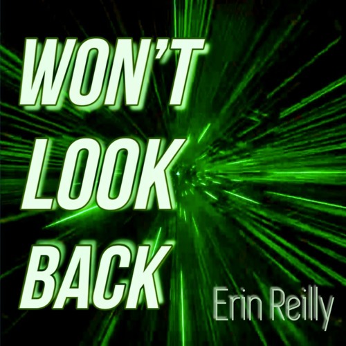 Erin Reilly - Won't Look Back