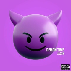 G4L JAD3N - Demon Time Ft. Dakidicy