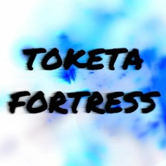 Toketa's Fortress [B-Side]