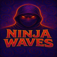 NINJA WAVES - HI TECH EDITION - EP.13
