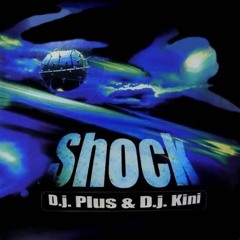 Dj Plus & Dj Kini - Shock (David Lopez Remix)