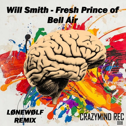 Stream Will Smith Fresh Prince Of Bel Air (LØNEWØLF REMIX) by