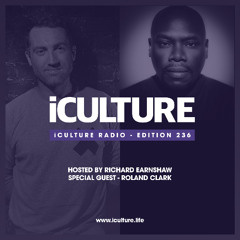 iCulture #236 - Hosted by Richard Earnshaw | Special Guest - Roland Clark