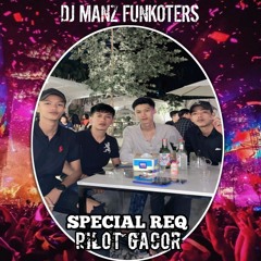 DJ•MANZ FUNKOTERS - SATU RASA CINTA × SEKALI SEUMUR HIDUP SPECIAL REQ [ PILOT GACOR ]