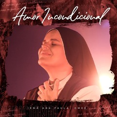 Amor Incondicional (Ao Vivo)