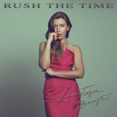 Anastasia Baast - Rush The Time